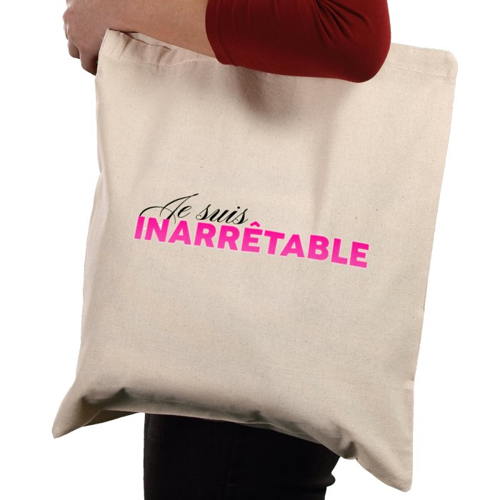 tote bag je suis inarrêtable