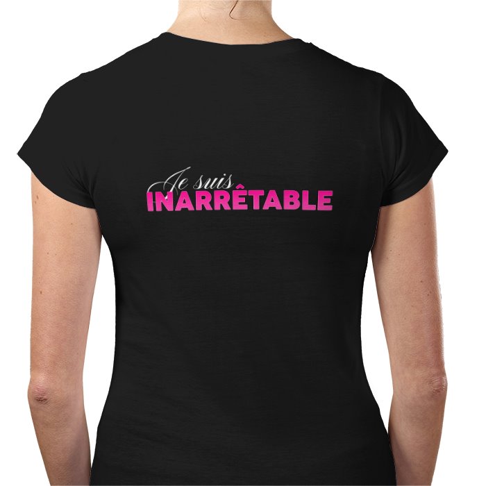t-shirt je suis inarrêtable